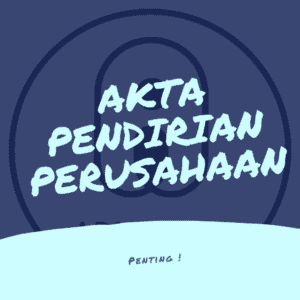 Akta Pendirian