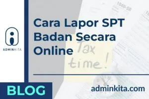 Cara Lapor SPT Tahunan Badan Usaha secara online