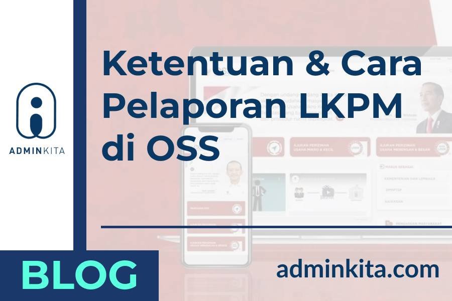 ketentuan dan cara pelaporan LKPM di OSS bagi usaha terdaftar