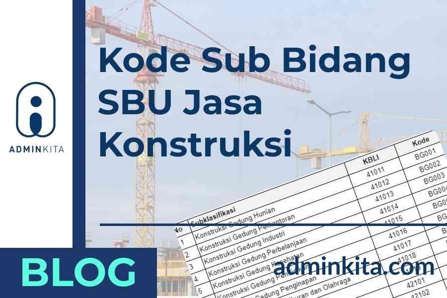 Kode sub bidang SBU jasa konstruksi yang perlu kamu ketahui