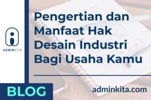 pengertian contoh dan manfaat hak desain industri
