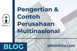 pengertian dan contoh perusahaan multinasional
