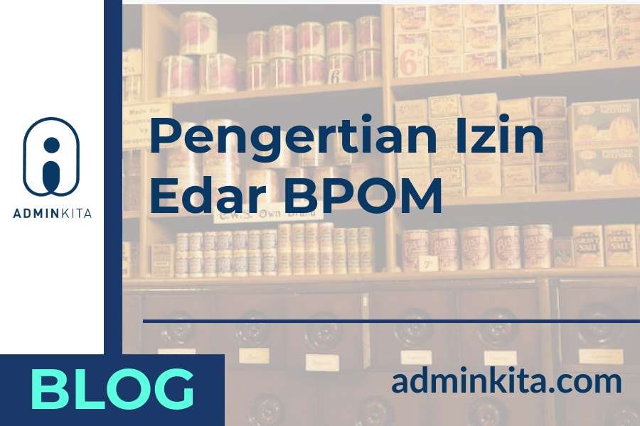 Pengertian izin edar BPOM