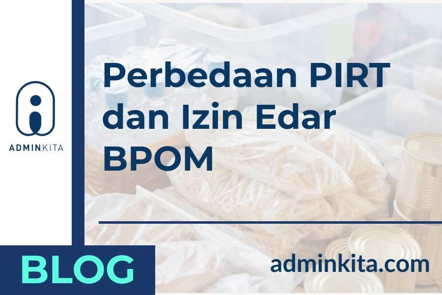 perbedaan PIRT dan Izin Edar BPOM