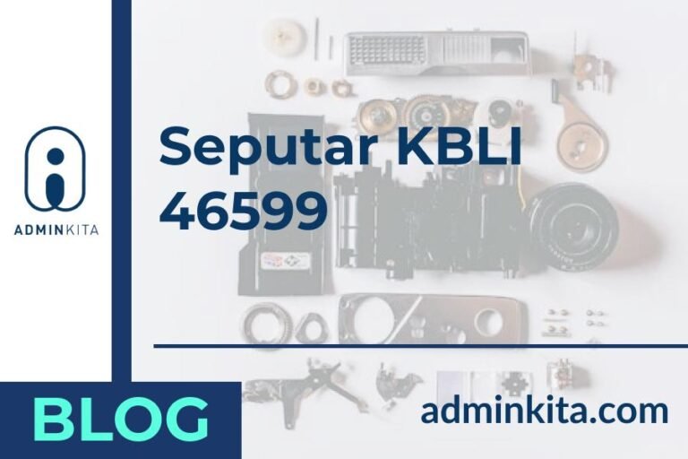 seputar KBLI 46599 Perdagangan besar mesin peralatan dan perlengkapan lainnya