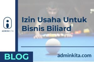 Wajib tahu berikut ini izin usaha untuk bisnis billiard