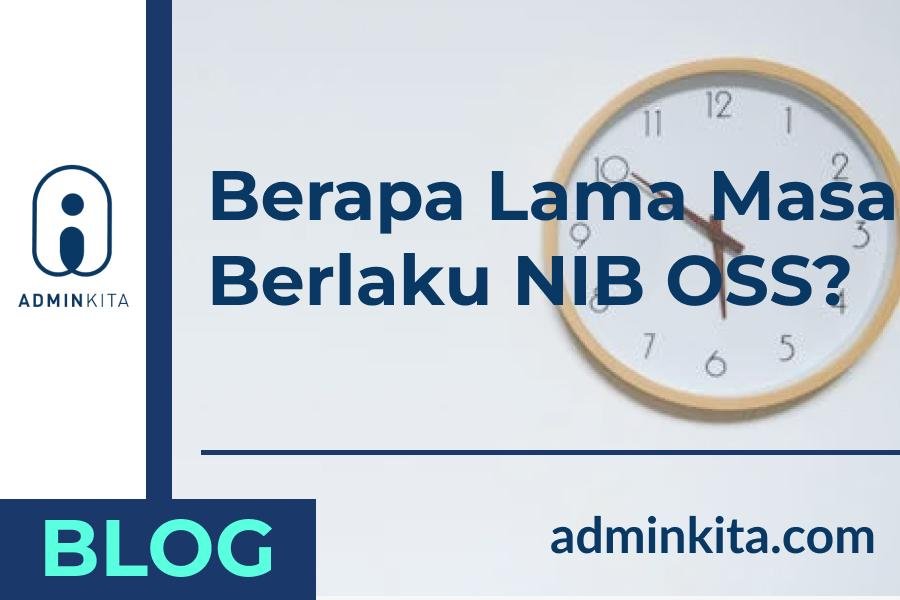 Masa Berlaku NIB OSS