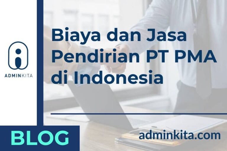 biaya jasa pendirian pt pma indonesia