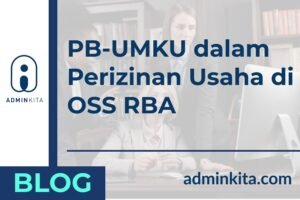 PB UMKU adalah Perizinan Berusaha di OSS RBA