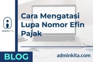 Cara Mengatasi Lupa Nomor Efin Pajak