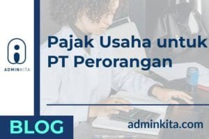 Pajak usaha untuk PT perorangan