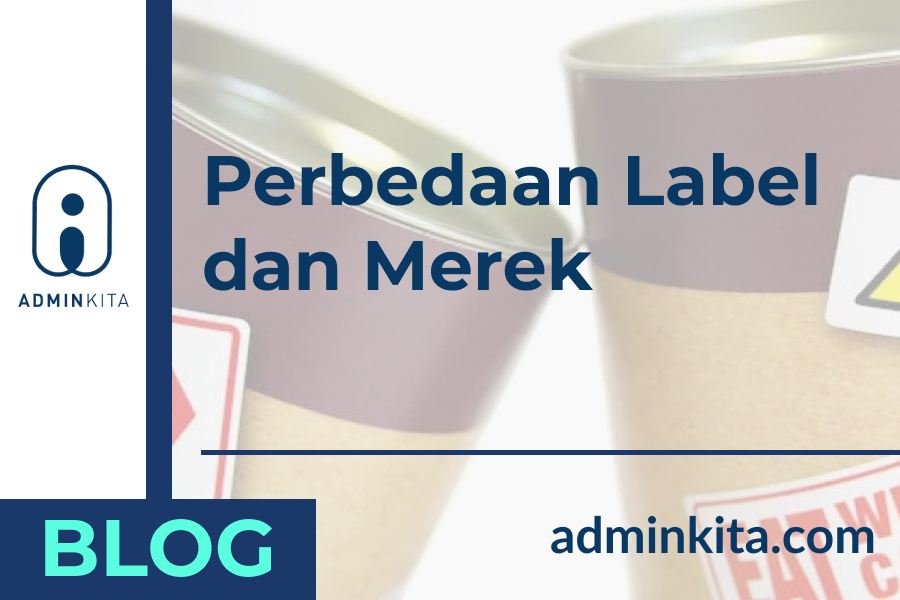 Perbedaan Label dan Merek