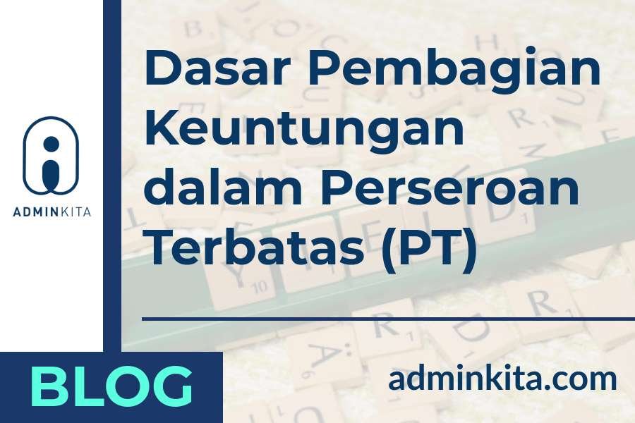 Dasar Pembagian Keuntungan dalam Perseroan Terbatas (PT)