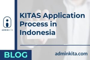 KITAS appplication process in Indonesia