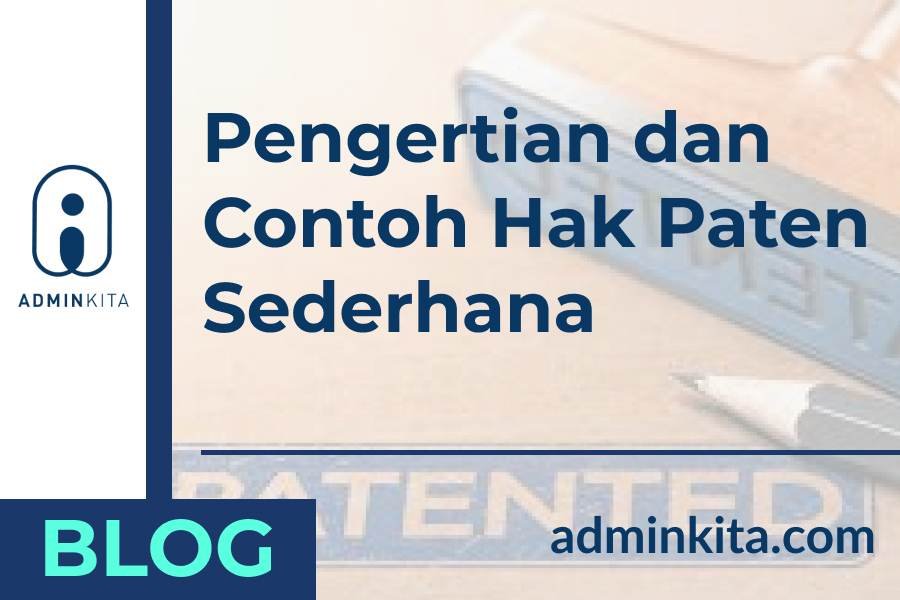 Apa itu Hak Paten Sederhana dan Contohnya