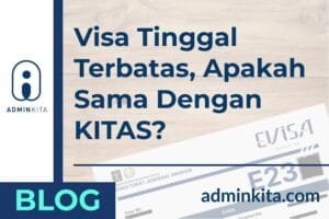 Visa Tinggal Terbatas VITAS Apakah Sama dengan KITAS
