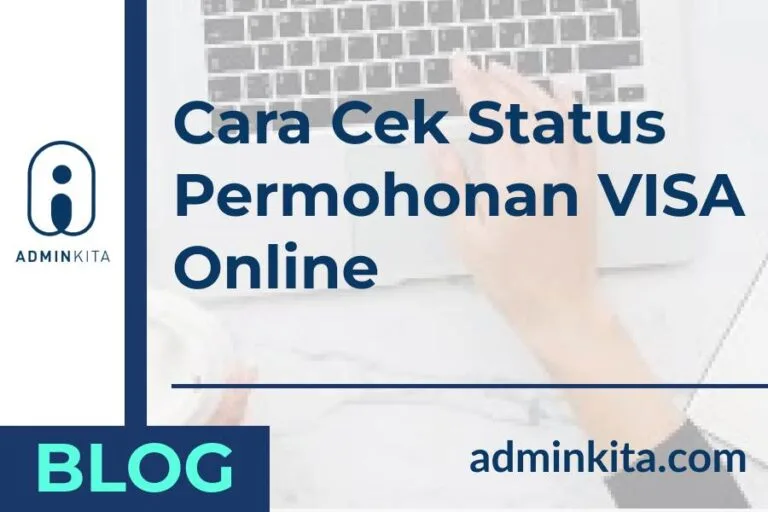 Cara Cek Status Permohonan VISA online