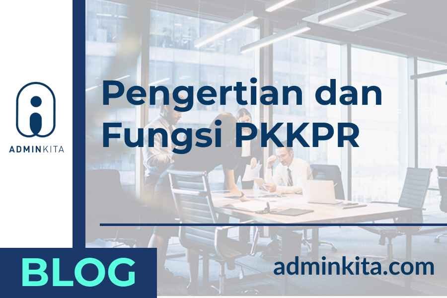 PKKPR adalah singkatan dari apa berikut pengertian dan fungsinya