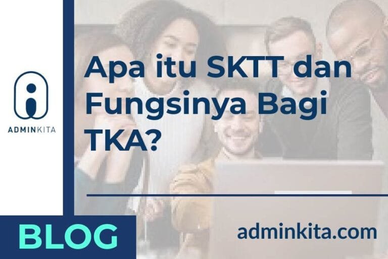 Apa itu SKTT dan fungsinya bagi TKA