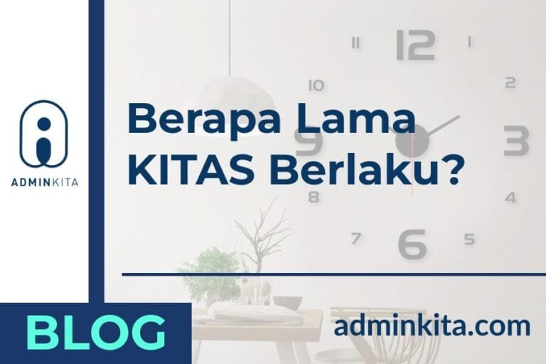 Berapa lama KITAS berlaku