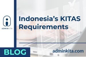 Indonesia KITAS Requirements