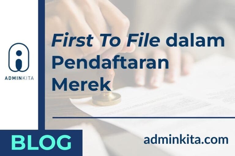 Sistem First to File dalam pendaftaran merek di Indonesia