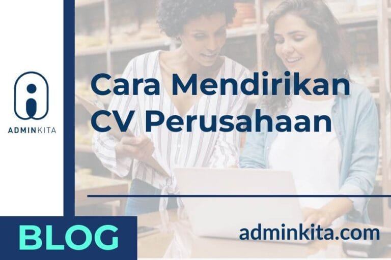 Cara Mendirikan CV Perusahaan