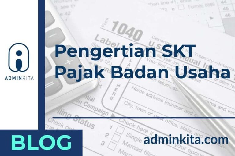 Pengertian SKT Pajak untuk badan usaha perusahaan
