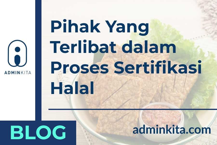 Siapa saja pihak yang terlibat dalam sertifikasi halal