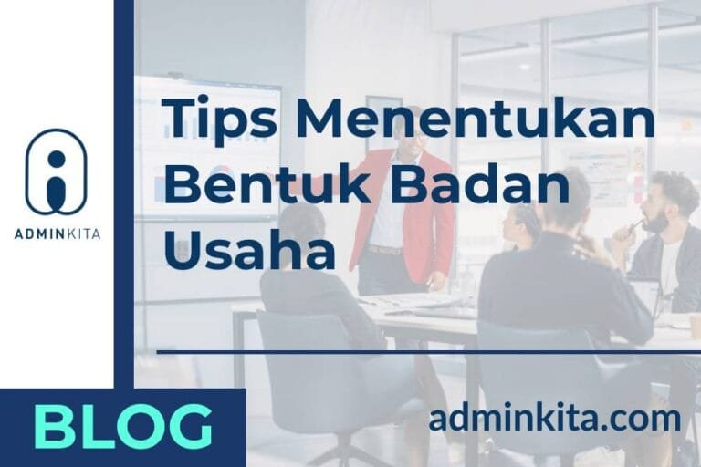 Tips Menentukan Bentuk Badan Usaha