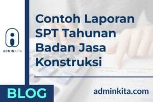 contoh laporan SPT badan usaha jasa konstruksi