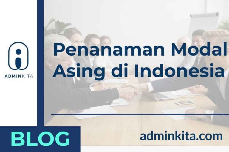 tata cara syarat dan izin penanaman modal asing di Indonesia
