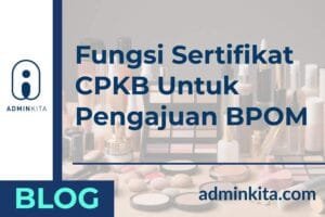 apa itu sertifikat cpkb untuk BPOM