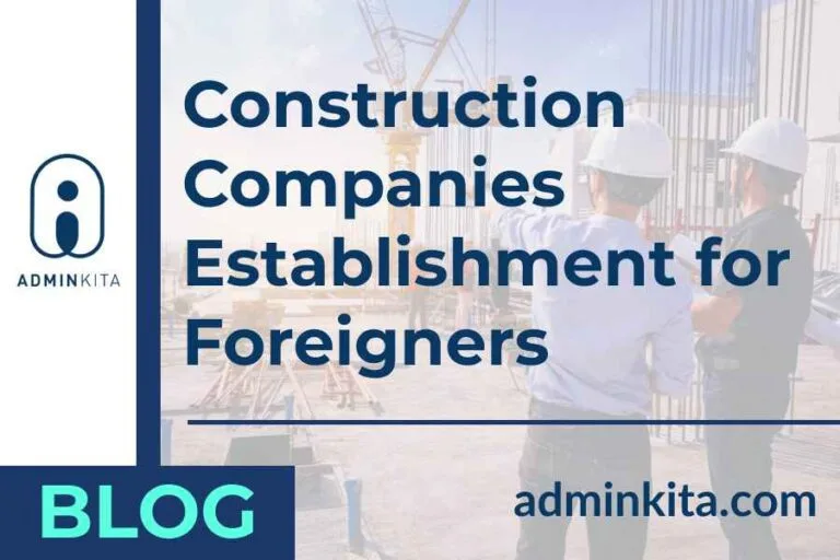 How to establish construction companies in indonesia for foreigner