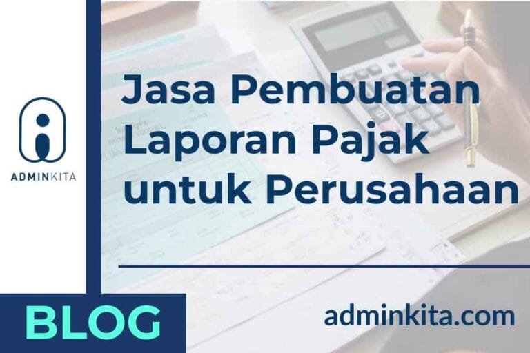 Jasa Pembuatan Laporan Pajak Perusahaan