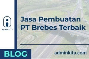Jasa Pembuatan PT di Brebes Terbaik