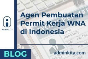 Agen Buat Permit Kerja Terbaik