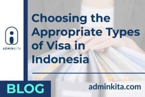 Choosing the Appropriate Types of Visa in Indonesia