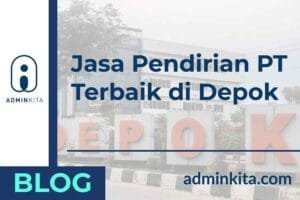 Jasa Pendirian PT Terbaik di Depok