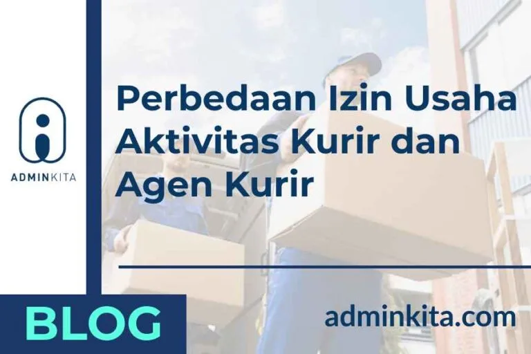 Perbedaan Izin Usaha Aktivitas Kurir (KBLI 53201) dan Agen Kurir 53202