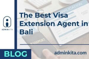The Best Bali Visa Extension Agent