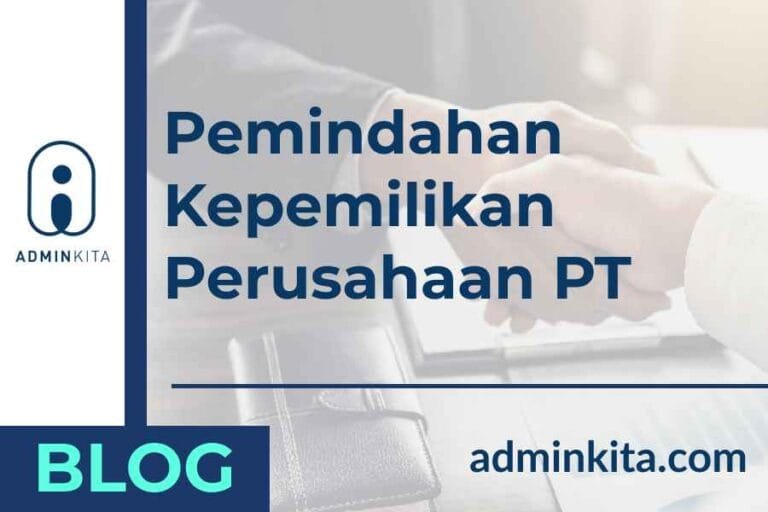 Wajib Simak! Seputar Pemindahan Kepemilikan Perusahaan PT_7_11zon