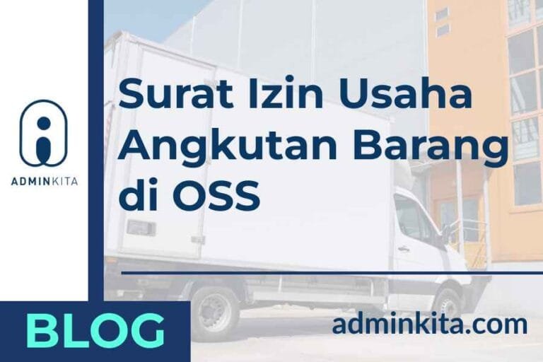 Cara Mudah Mendapat Surat Izin Usaha Angkutan Barang di OSS