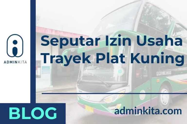 Seputar Izin Usaha Trayek Plat Kuning