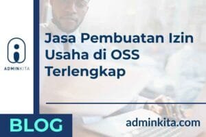 Jasa Pembuatan Izin Usaha OSS Terlengkap