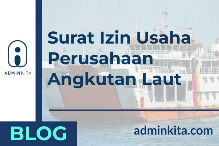 SIUPAL adalah Surat Izin Usaha Perusahaan Angkutan Laut, Ini Cara Mengajukannya