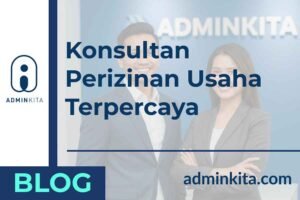 Konsultan Perizinan Usaha Terpercaya dan Terlengkap