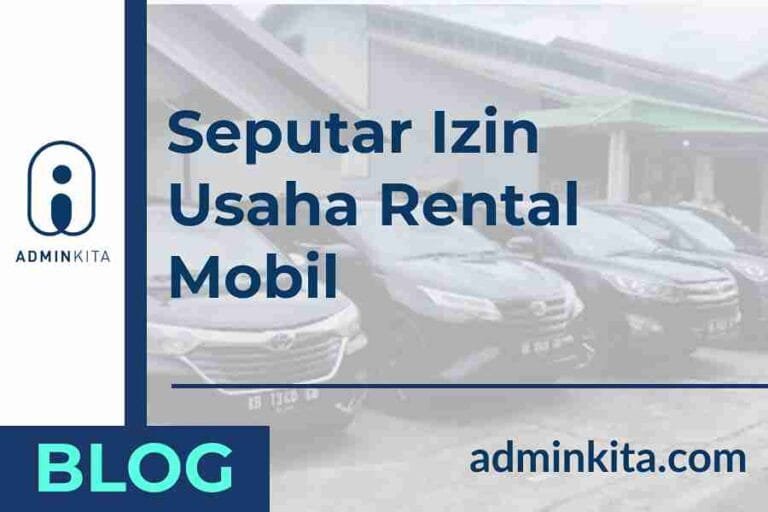 Wajib Tahu! Seputar Izin Usaha Rental Mobil_7_11zon