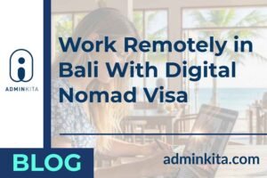 Digital Nomad Visa Indonesia, How to Legally Work Remotely from Bali