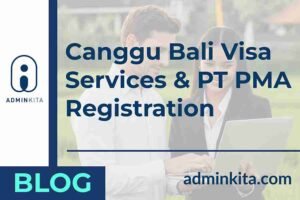 Effortless Visa Services & Company Registration in Canggu Bali